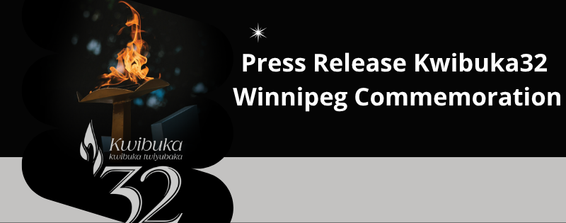 The Rwandan Community of Manitoba Observes the Kwibuka 32 Period with Rwanda’s Ambassador to Canada